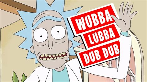 rick morty wubba dub dub